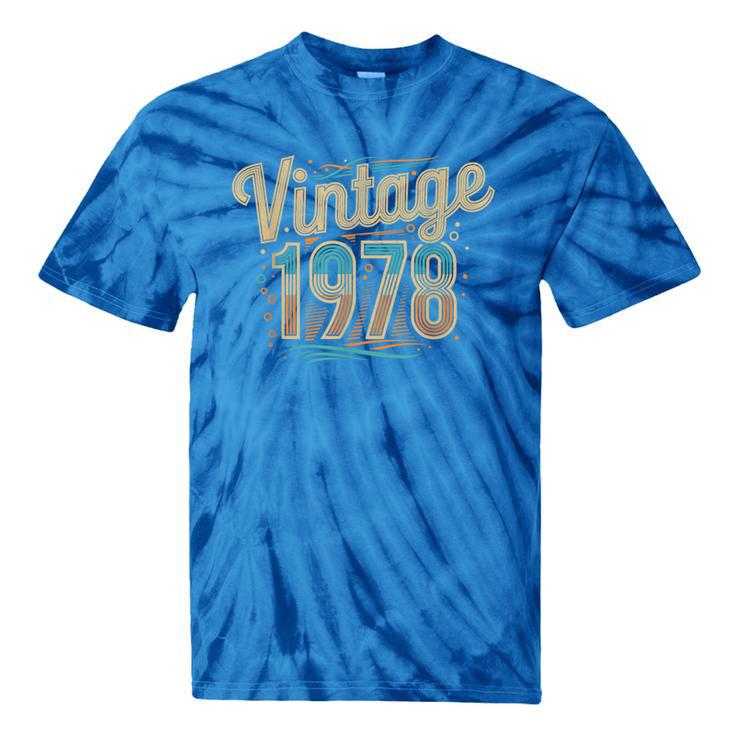 Vintage 1978 Retro Year Groovy 70s For Dad Nostalgia Tie-Dye T-Shirts