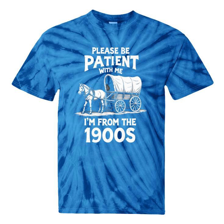 Charming Slow Life Please Be Patient I'm From The 1900s Premium Tie-Dye T-Shirts