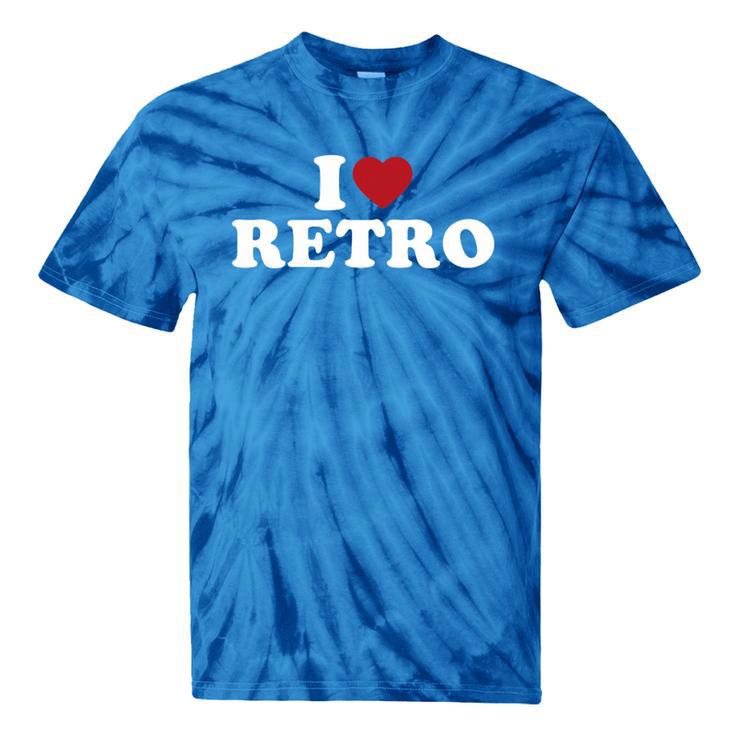 I Love Retro Vintage 80s 90s Nostalgia Premium Tri-Blend Tie-Dye T-Shirts
