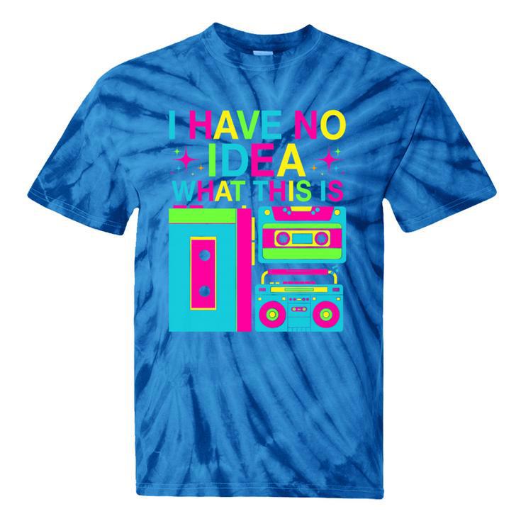 I Have No Idea What This Is Retro 70's 80's 90's Nostalgia Premium Tri-Blend Tie-Dye T-Shirts