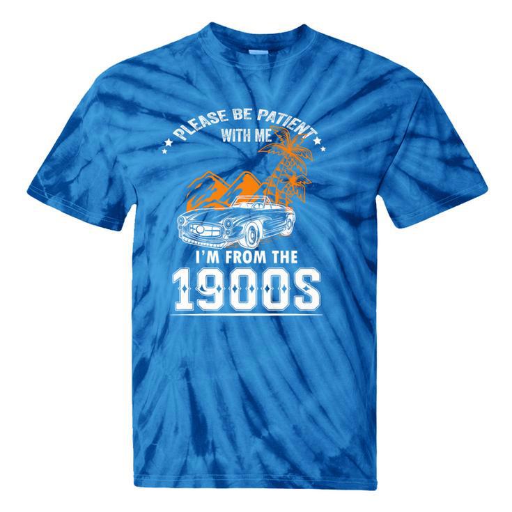 Please Be Patient I'm From The 1900s Classic Car Premium Tie-Dye T-Shirts