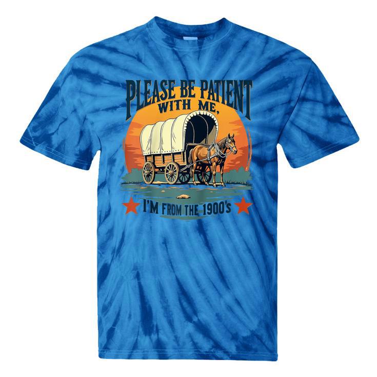 Please Be Patient With Me I'm From The 1900s Women Men Raglan Baseball Tee Tie-Dye T-Shirts