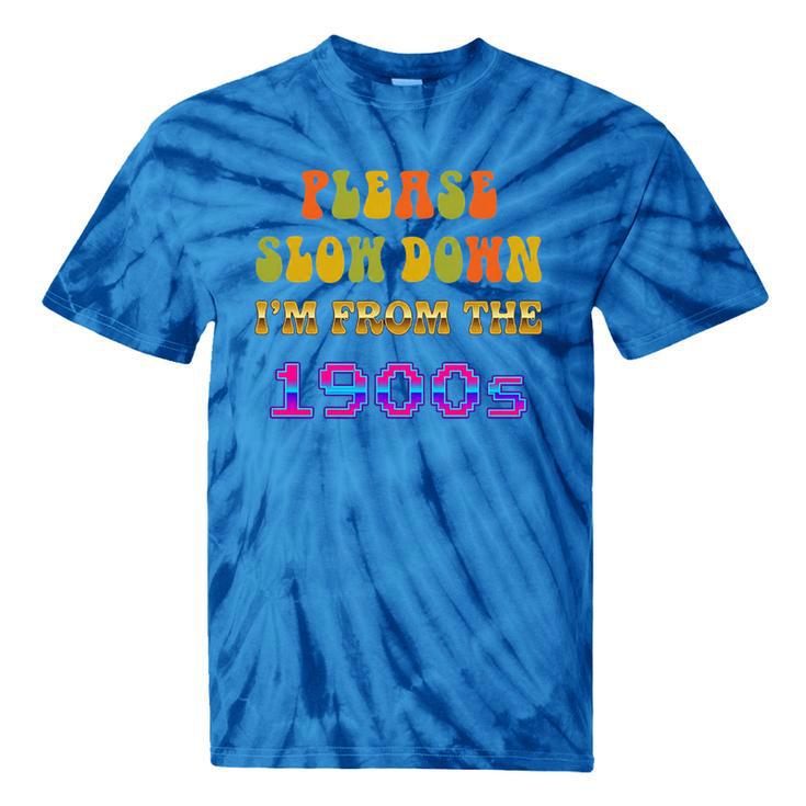 Please Slow Down I'm From The 1900s Retro Vintage 70 Premium Tri-Blend Tie-Dye T-Shirts