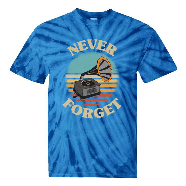 Retro Grammophone Never Forget Nostalgia Vintage Tie-Dye T-Shirts