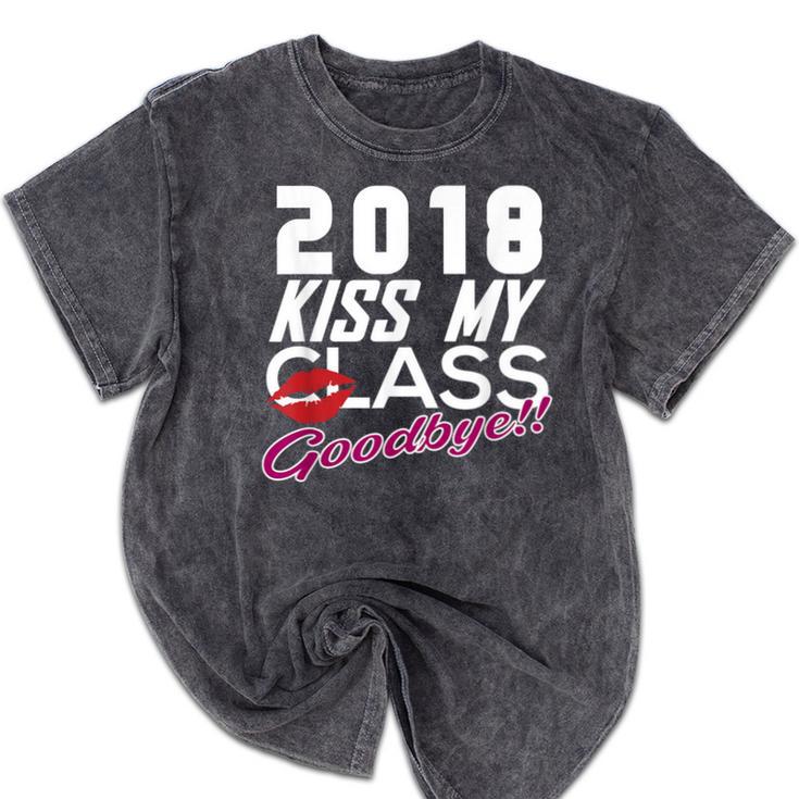 2018 Kiss My Class Goodbye Graduation Mineral Wash Tshirts