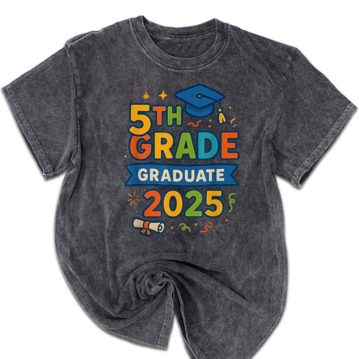 5th Grade Graduation 2025 Graphic – Class Of 2025 Theme Mineral Wash Tshirts
