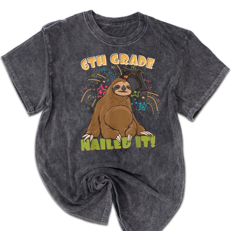 6th Grade Graduation Sloth Nailed It Class Of 2025 Mineral Wash Tshirts