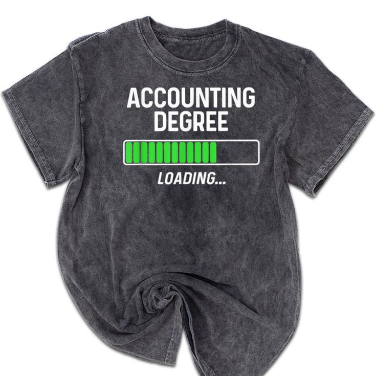 Accounting Degree Loading Shirt Graduation Student Mineral Wash Tshirts