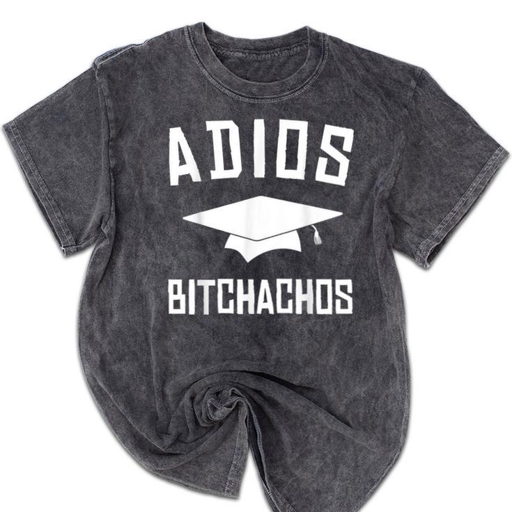 Adios Bitchachos Graduation Mineral Wash Tshirts