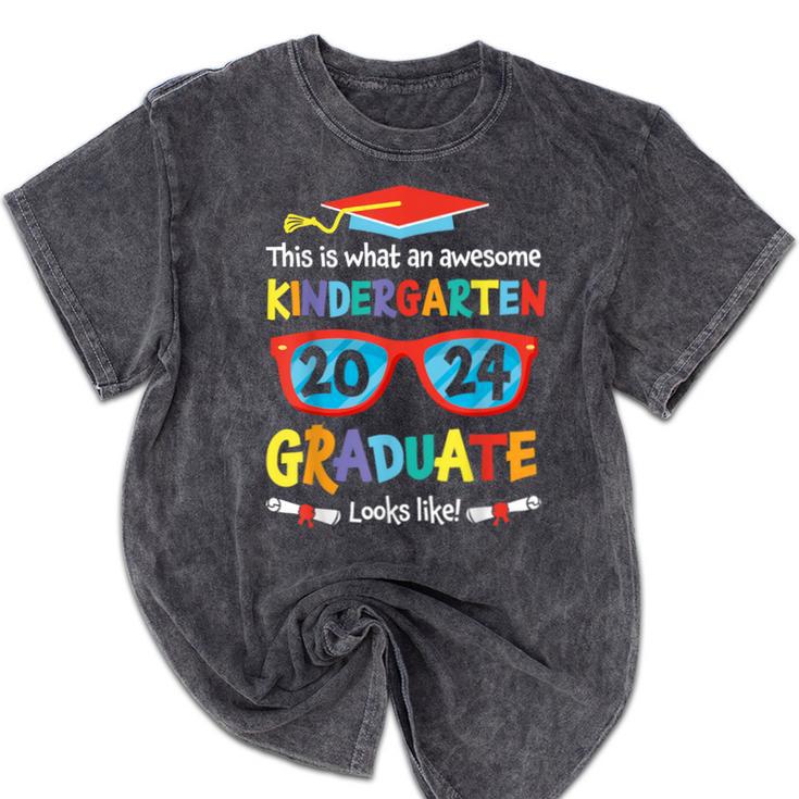 Awesome Kindergarten Graduate Looks Like 2024 Graduation Mineral Wash Tshirts