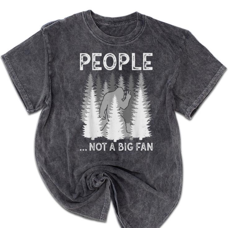 Bigfoot People Not a Big Fan Sasquatch Introvert Mineral Wash Tshirts