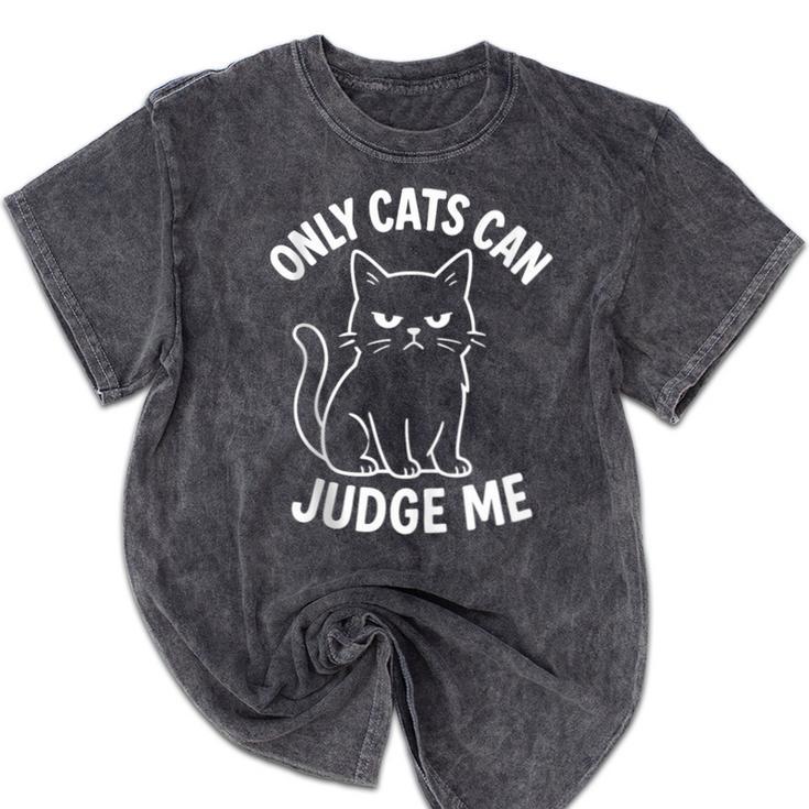 Only Cats Can Judge Me Sarcastic Cat Lover Introverts Mineral Wash Tshirts