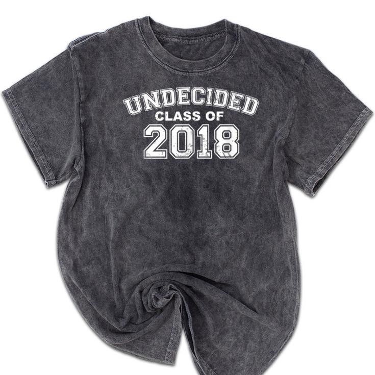 Class Of 2018 UNDECIDED High School Graduation Mineral Wash Tshirts