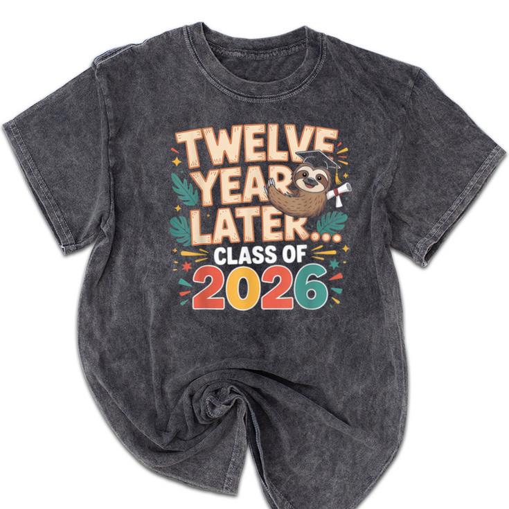 Class Of 2026 Senior Twelve Years Later Sloth Graduation Mineral Wash Tshirts