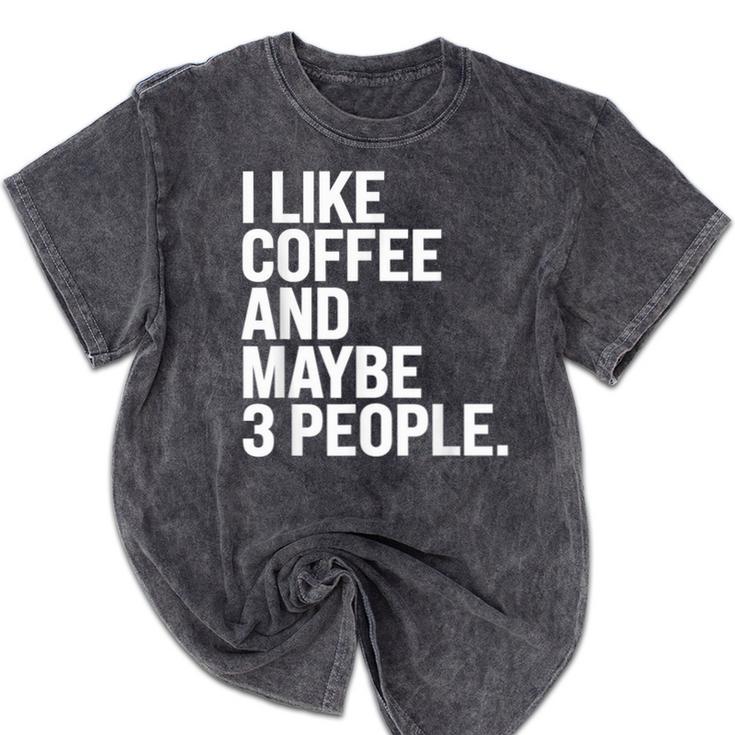 I Like Coffee Introvert Coffee Lovers Sarcastic Humor Mineral Wash Tshirts