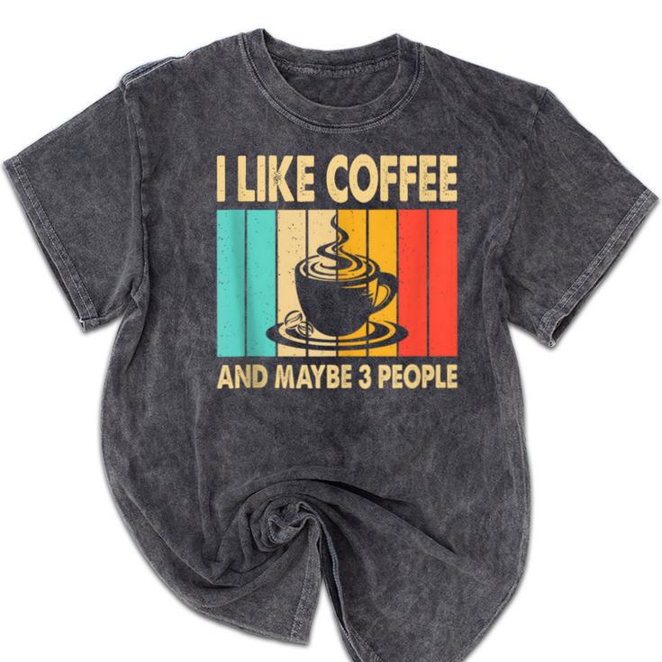 I Like Coffee And Maybe 3 People Introvert Anti-Social Mineral Wash Tshirts