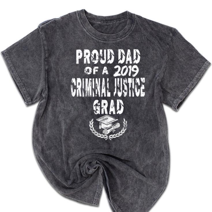Criminal Justice Grad Proud Dad Vintage Graduation T Shirts Mineral Wash Tshirts