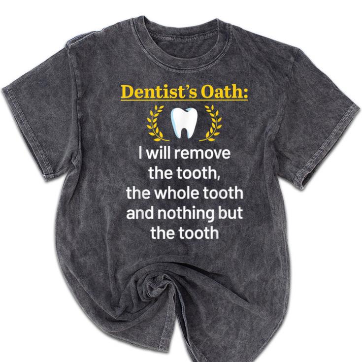Dentist Dental School Graduation Tooth Oath Dentistry Mineral Wash Tshirts
