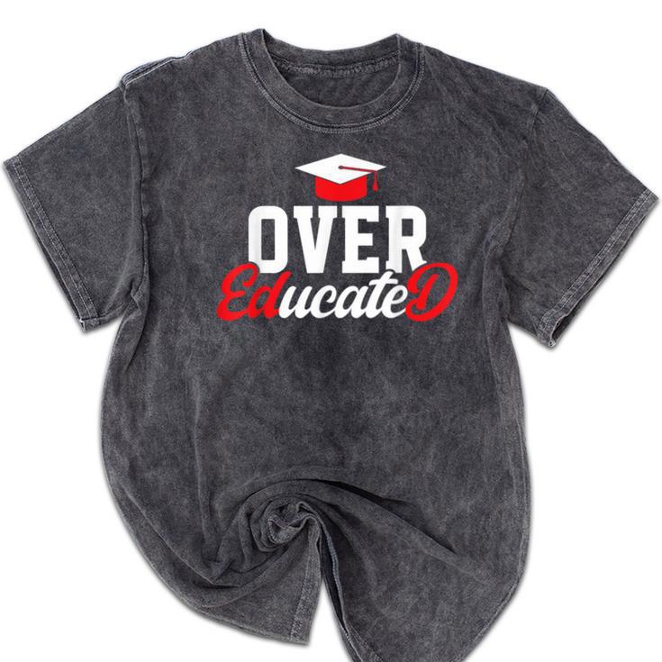 Doctor Of Education Over Educated EdD Doctorate Graduation Mineral Wash Tshirts