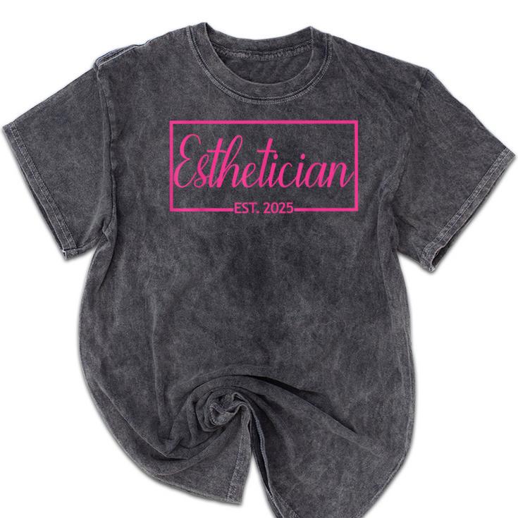 Esthetician Est 2025 Skin Care Specialist Graduation Mineral Wash Tshirts