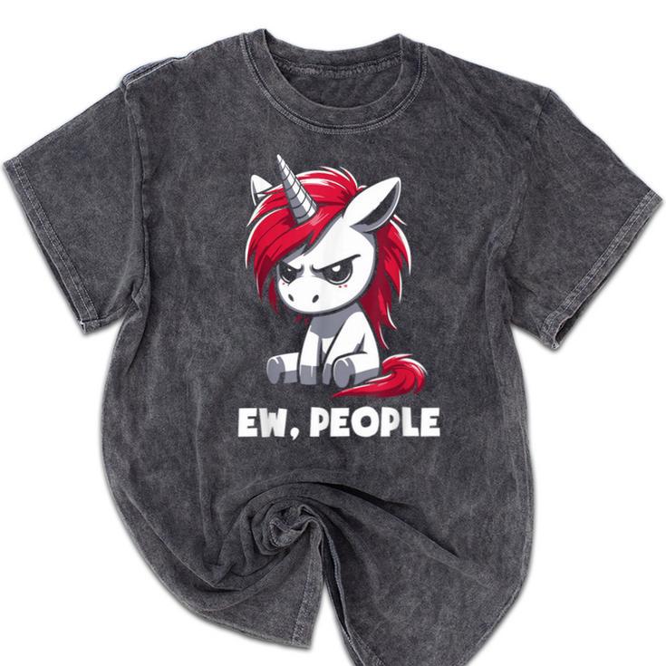 Ew People Unicorn Sarcastic Humor Introvert Mineral Wash Tshirts