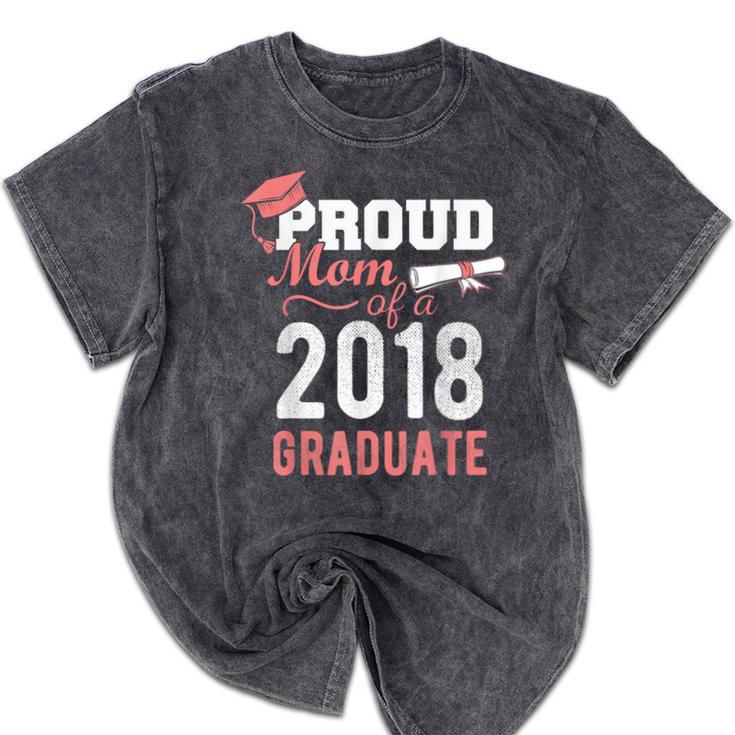 Graduation 2018 Tshirt Proud Mom Of A 2018 Graduate T-Shirt Mineral Wash Tshirts