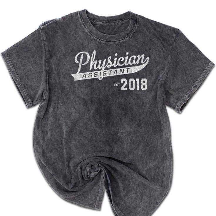 Graduation For Physician Assistant Mineral Wash Tshirts