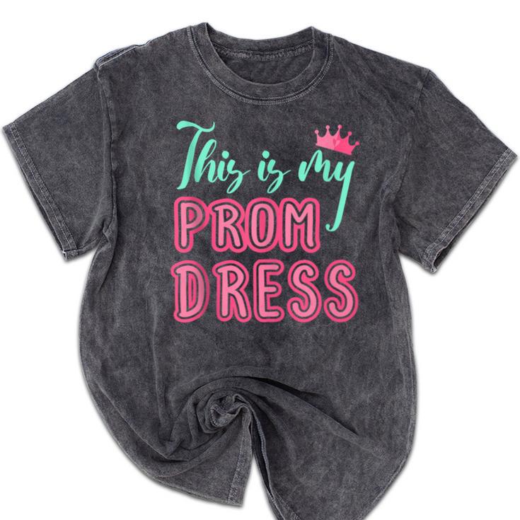 Graduation Tee This Is My Prom Dress 2021 Graduate Mineral Wash Tshirts