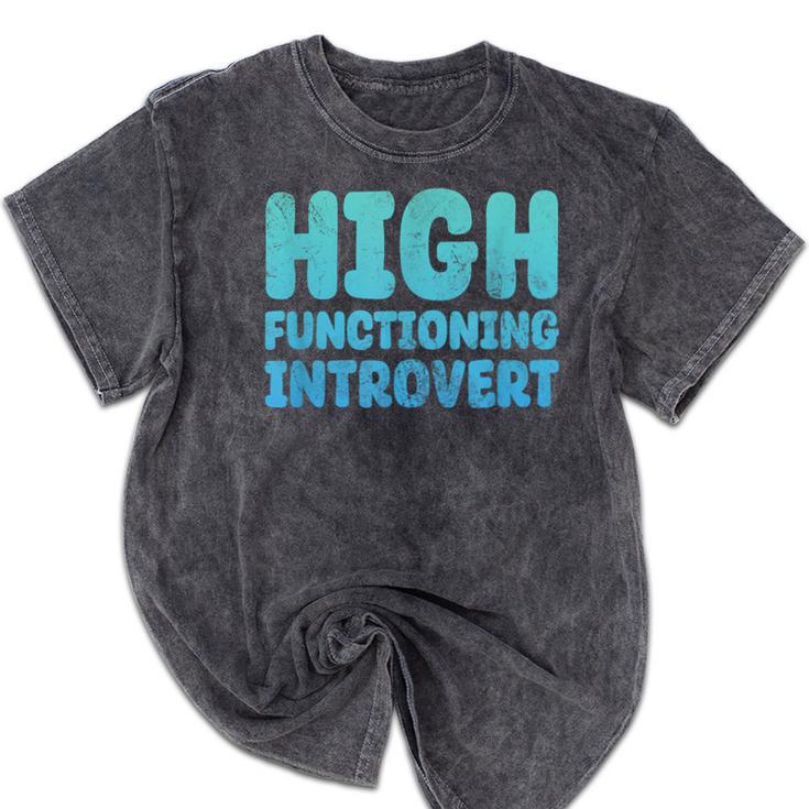 High Functioning Introvert Sarcasm Sarcastic Grunge Mineral Wash Tshirts
