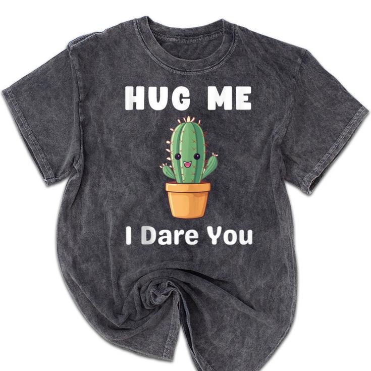 Hug Me I Dare You Introvert Cactus Tee Mineral Wash Tshirts