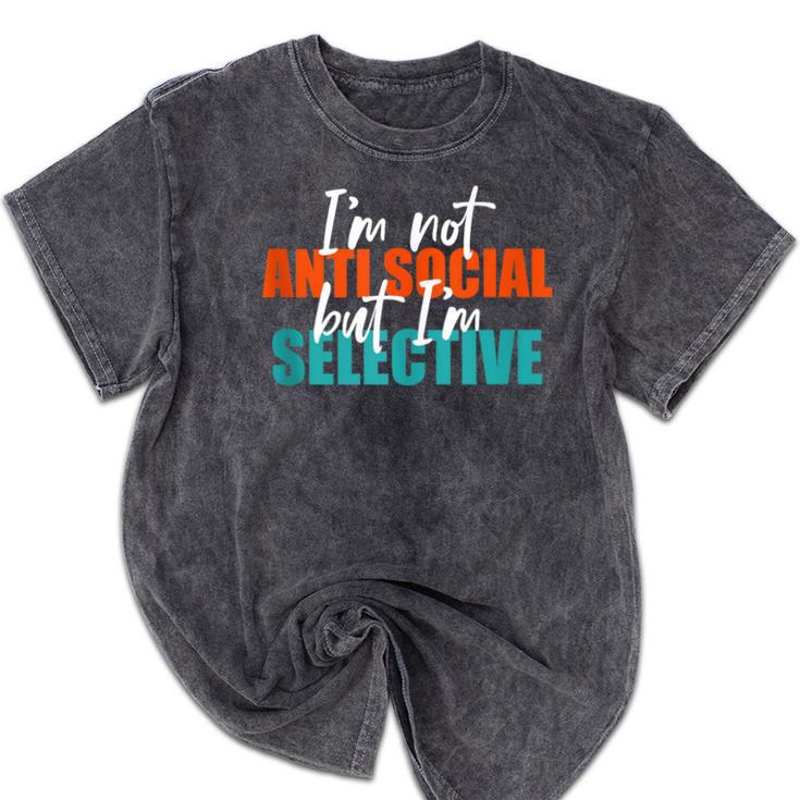I'm Not Anti-Social But I'm Selective Introvert Mineral Wash Tshirts