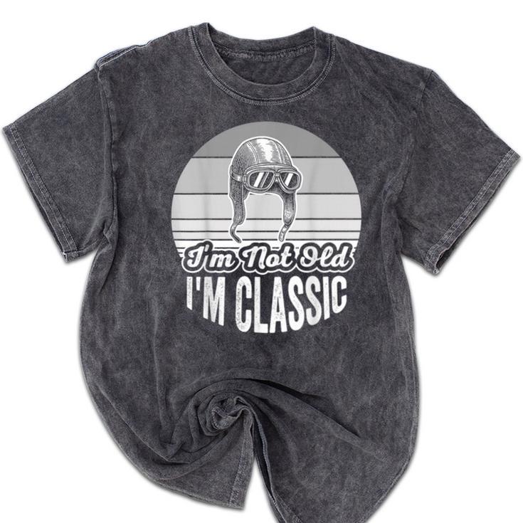 I'm Not Old I'm Classic Nostalgia Humor Mineral Wash Tshirts