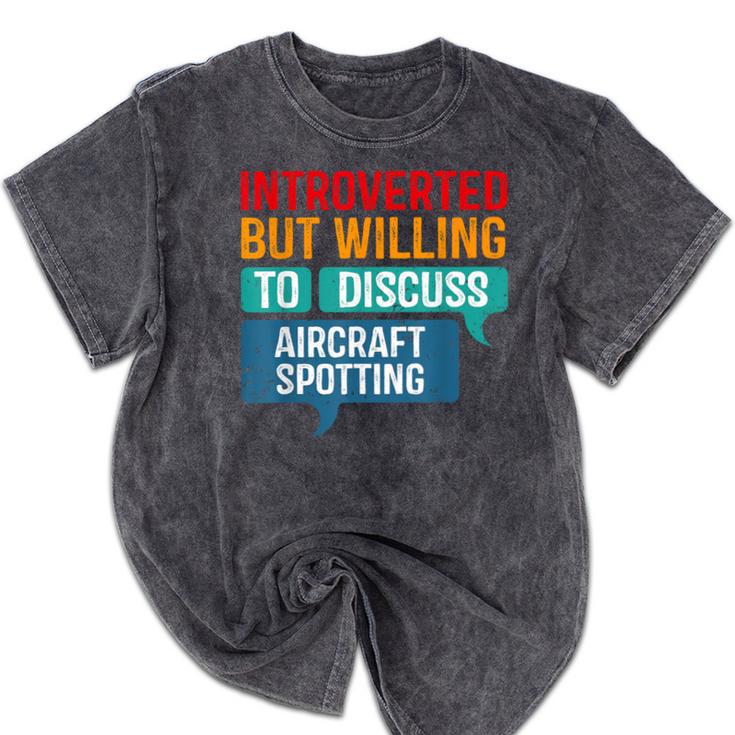 Introvert Aircraft Spotting Lovers Men & Women Mineral Wash Tshirts