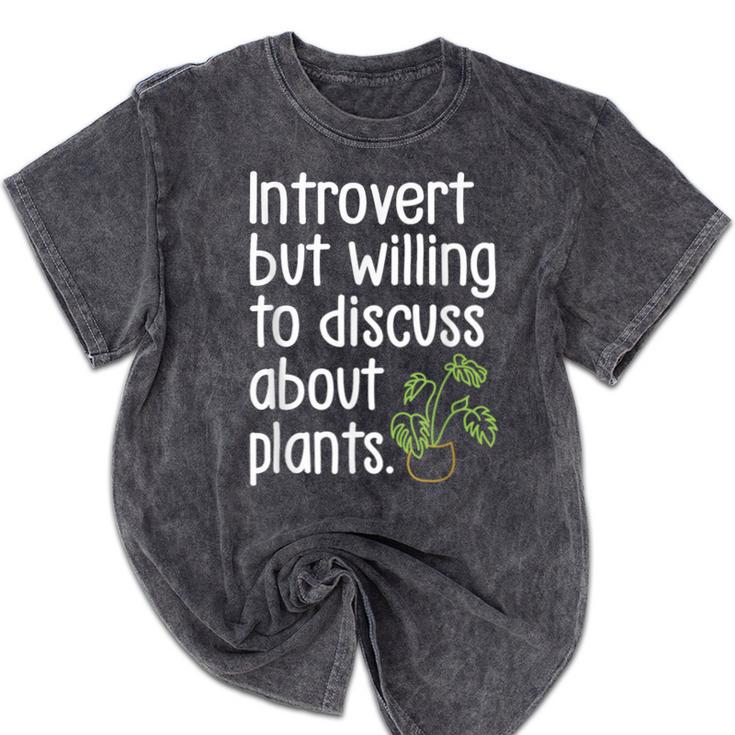 Introvert Humorous Plant Lover Gardening Mineral Wash Tshirts