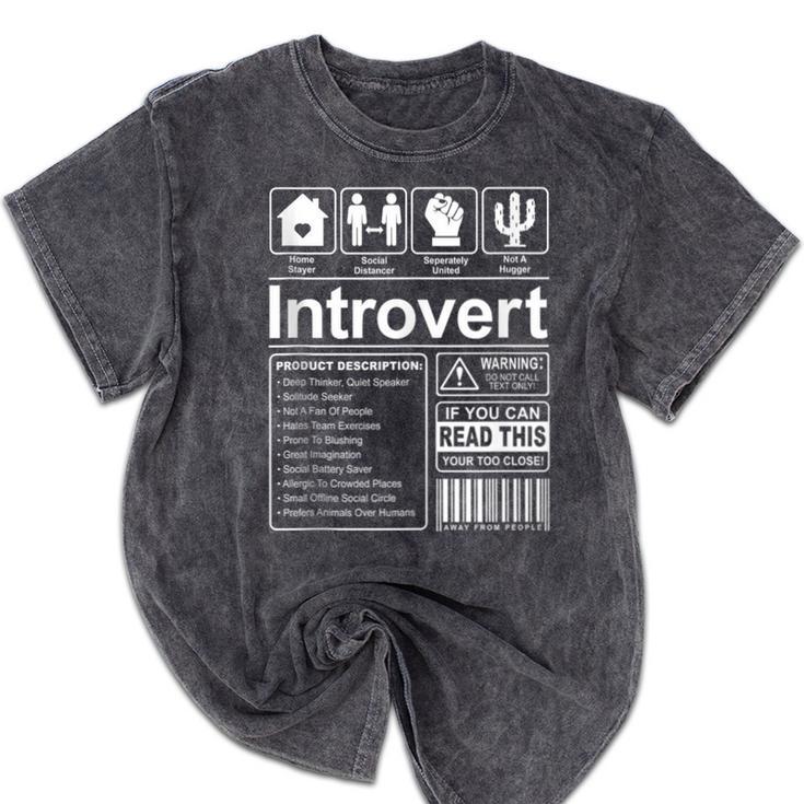 Introvert Label Antisocial Loner Socially Awkward Mineral Wash Tshirts