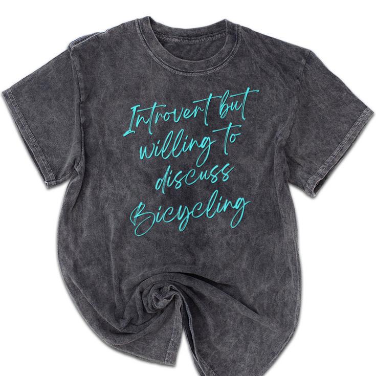 Introvert But Willing To Discuss Bicycling Mineral Wash Tshirts
