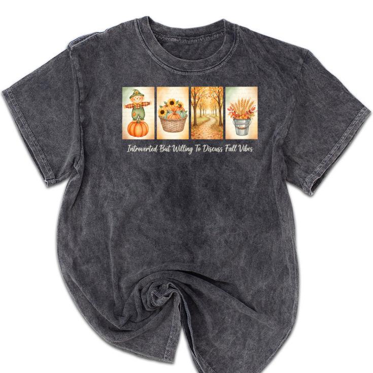 Introverted But Willing To Discuss Fall Vibes Autumn Pumpkin Mineral Wash Tshirts