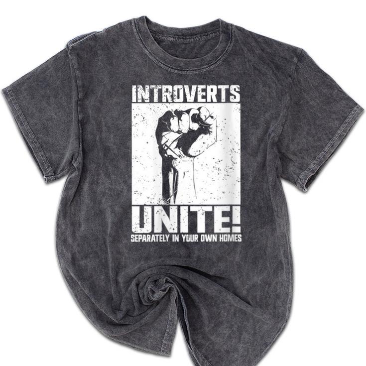 Introverts Unite Separately In Your Own Homes Introvert Mineral Wash Tshirts