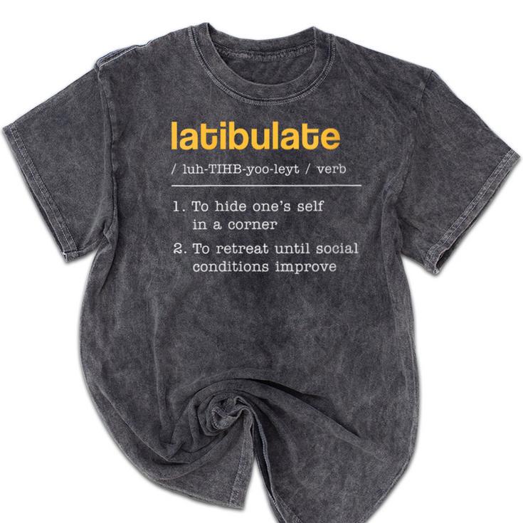 Latibulate Dictionary Definition For Introverts Mineral Wash Tshirts