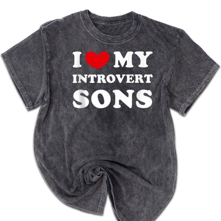 I Love My Introvert Sons I Heart My Introvert Sons Mineral Wash Tshirts