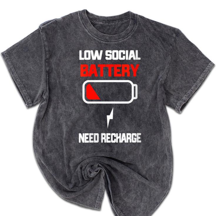 Low Social Battery Need Recharge Introvert Self-Care Mineral Wash Tshirts