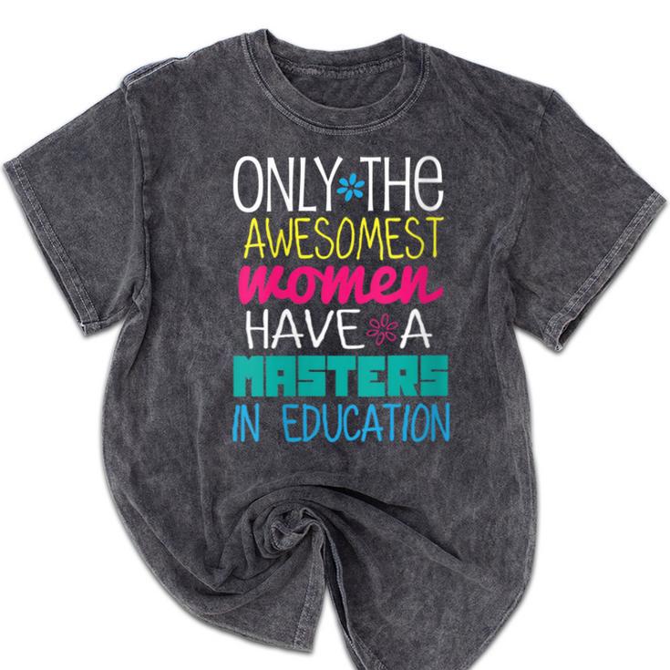 Masters In Education Degree Graduation  Women MeD Mineral Wash Tshirts