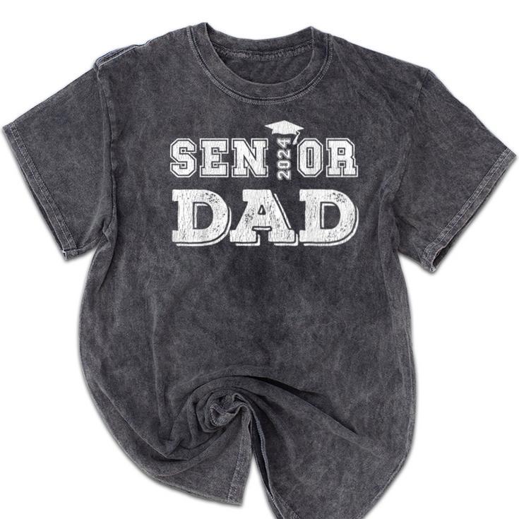 Matching Family Highschool Graduation 2024 Senior Dad Mineral Wash Tshirts