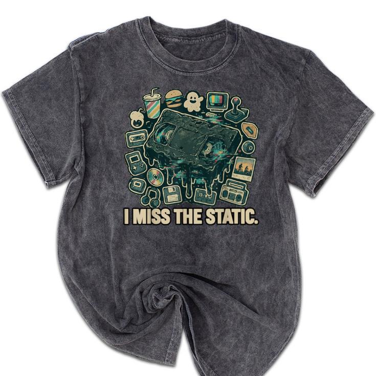 I Miss The Static Retro VHS Nostalgia Art Mineral Wash Tshirts