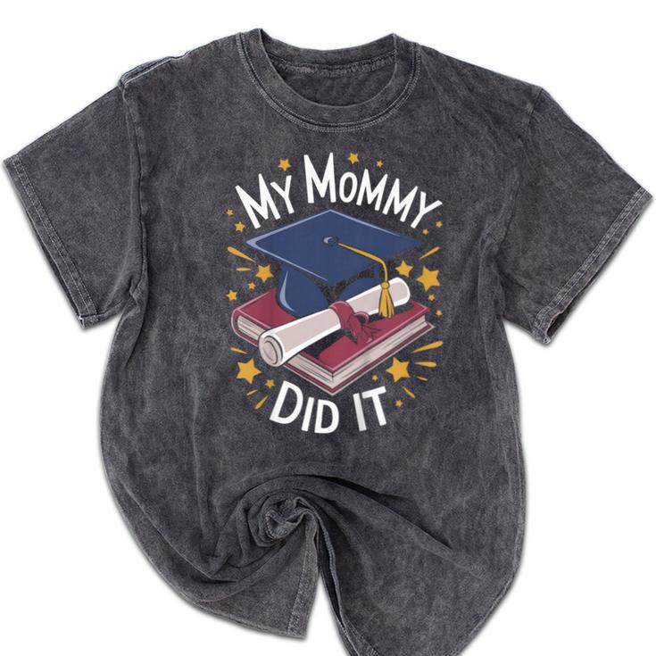 My Mommy Did It Mom Graduation Mineral Wash Tshirts