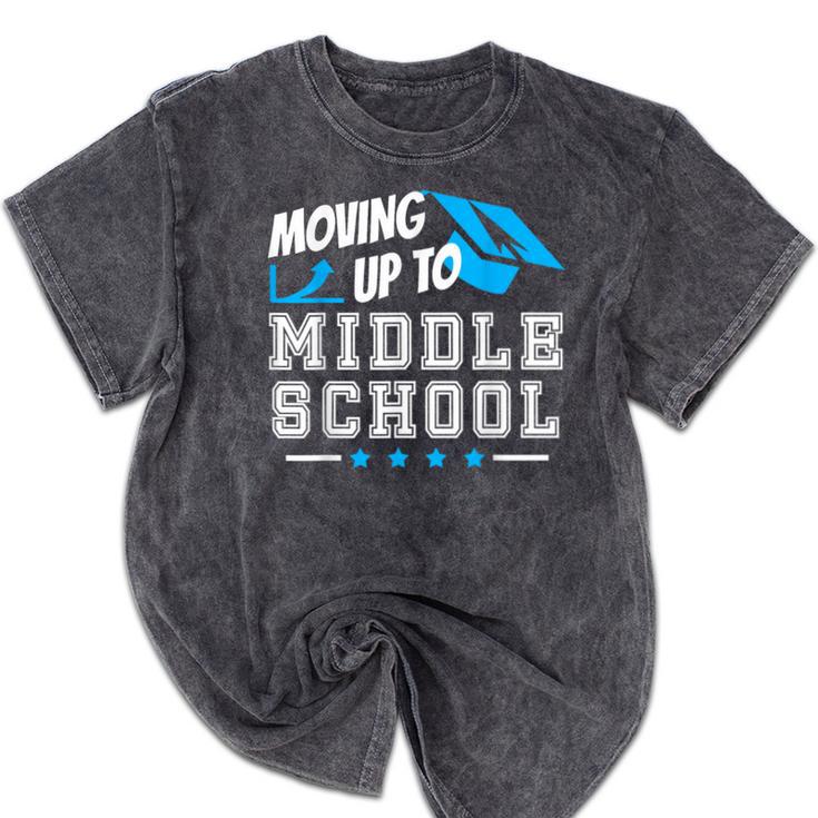 Moving Up To Middle School Graduation  T-Shirt Mineral Wash Tshirts