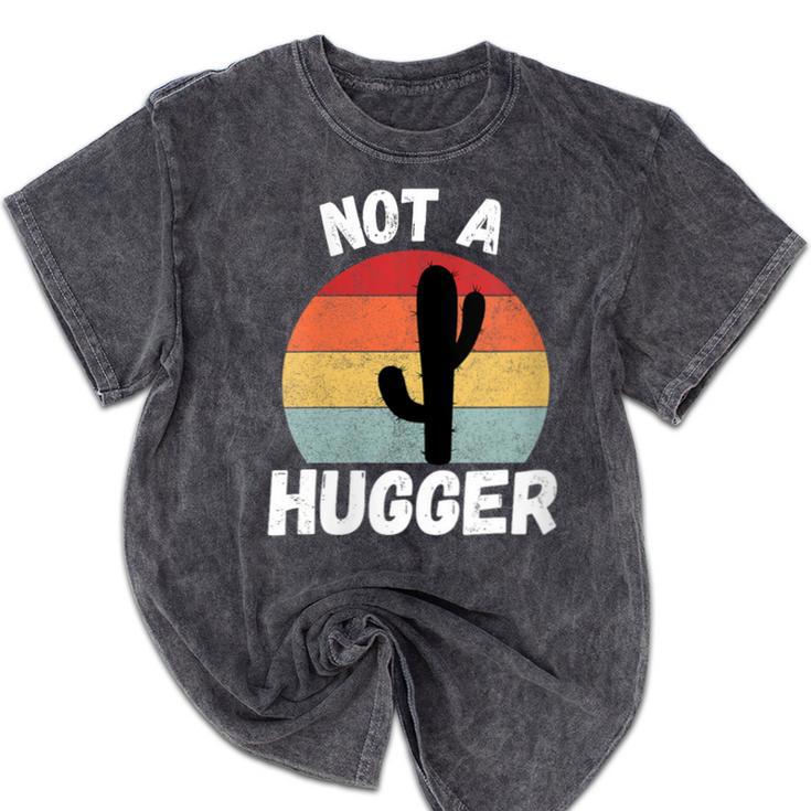 Not A Hugger Cactus Introvert Antisocial Mineral Wash Tshirts