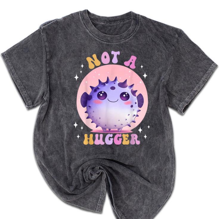 Not a Hugger Cute Pufferfish Autism Awareness Introverts Mineral Wash Tshirts