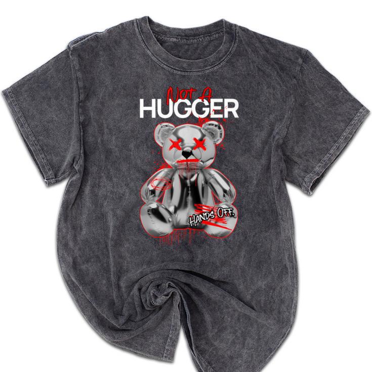 Not A Hugger Teddy Bear Antisocial Introvert Mineral Wash Tshirts