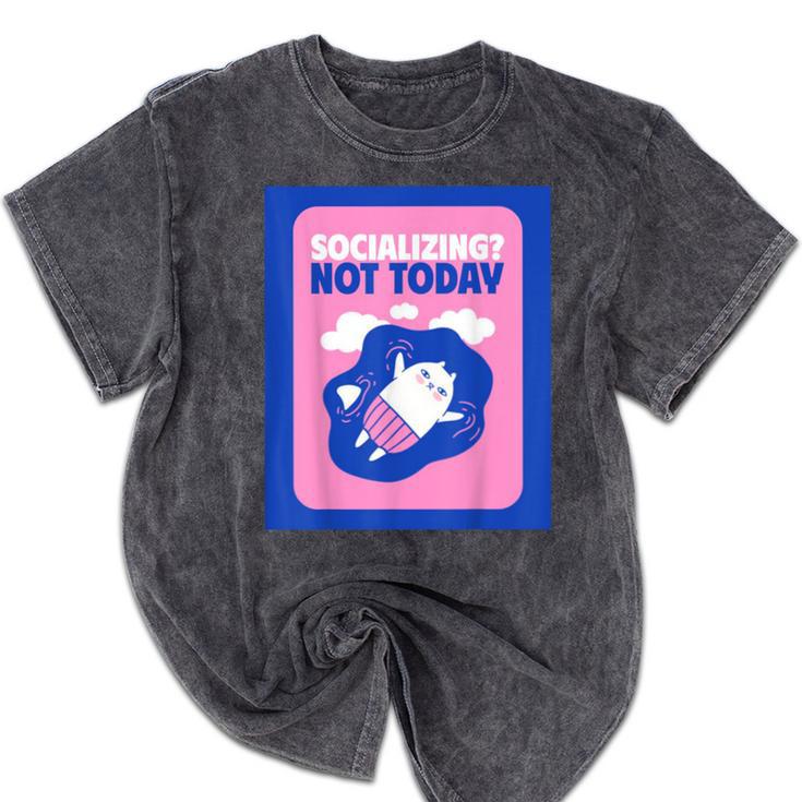 Not Today Cool Fun Cute Introvert Cat Character Mineral Wash Tshirts